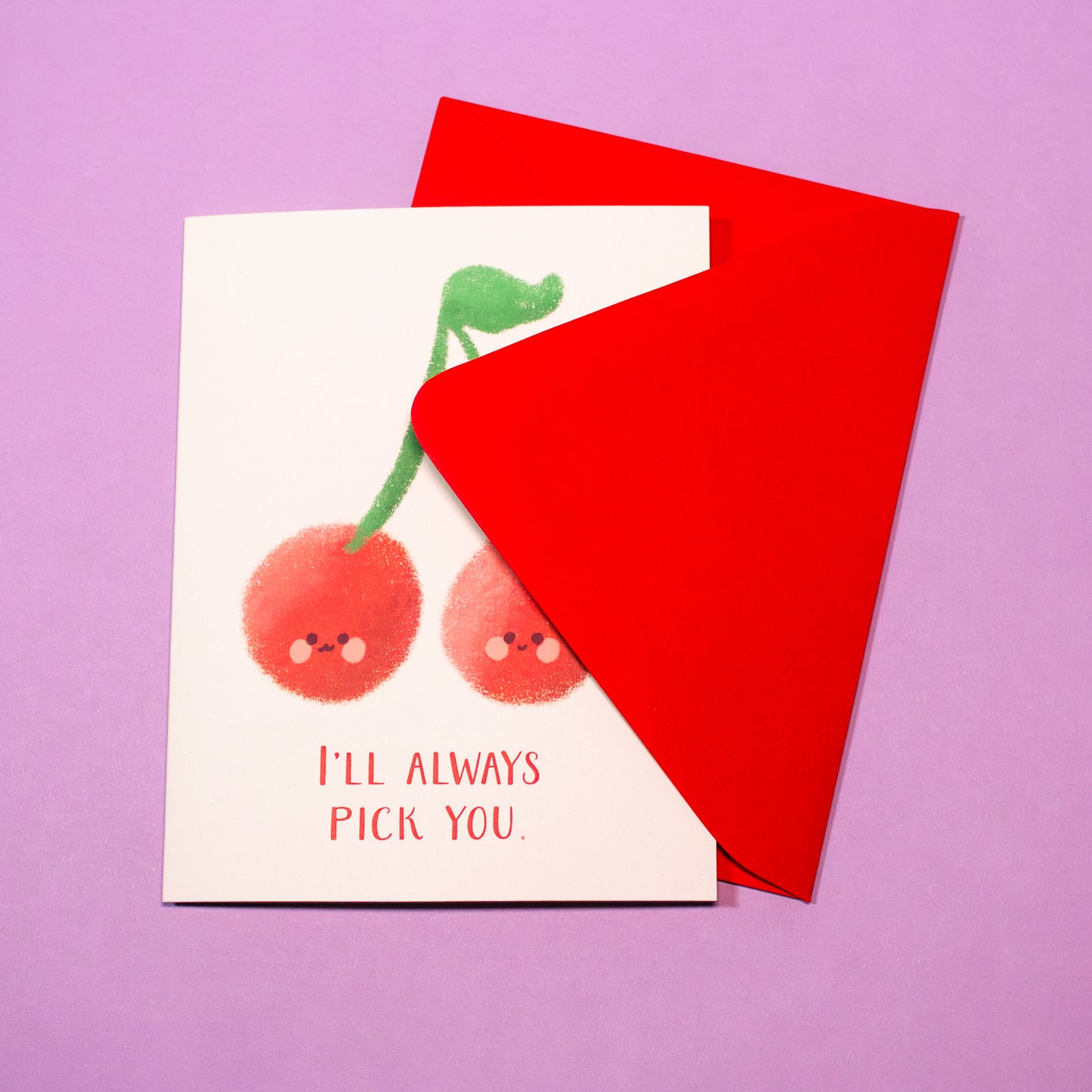 I'll Always Pick You Cherries Greeting Card
